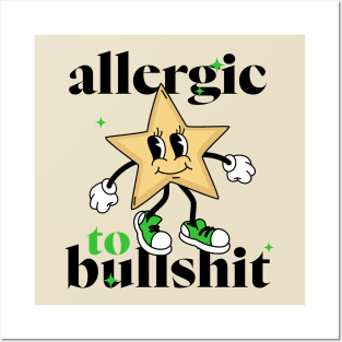 Allergic to bullshit Posters and Art